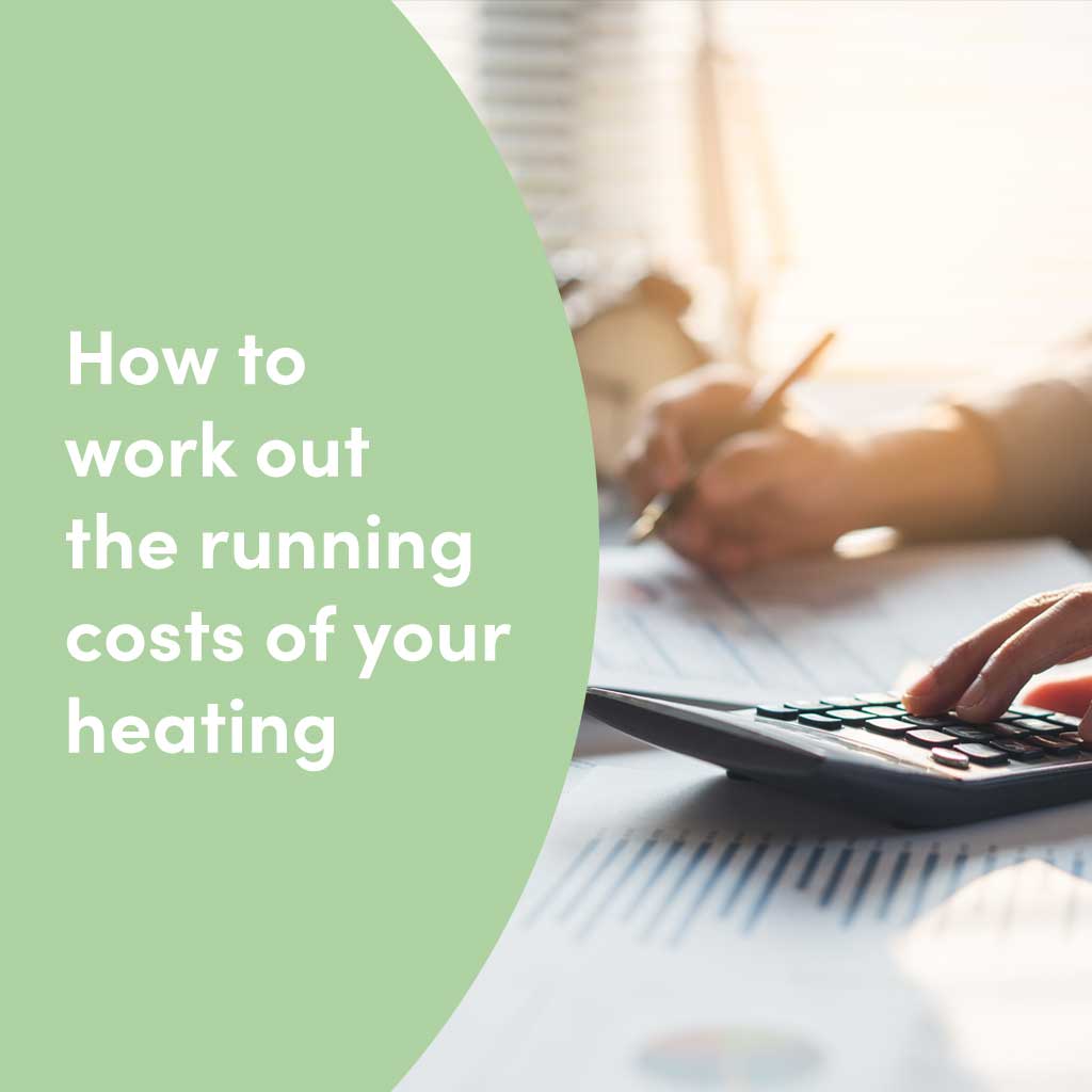 How to work out the running costs of your heating